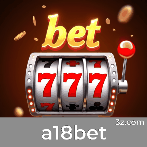 a18bet: Seu Cassino Online Confiável e Seguro